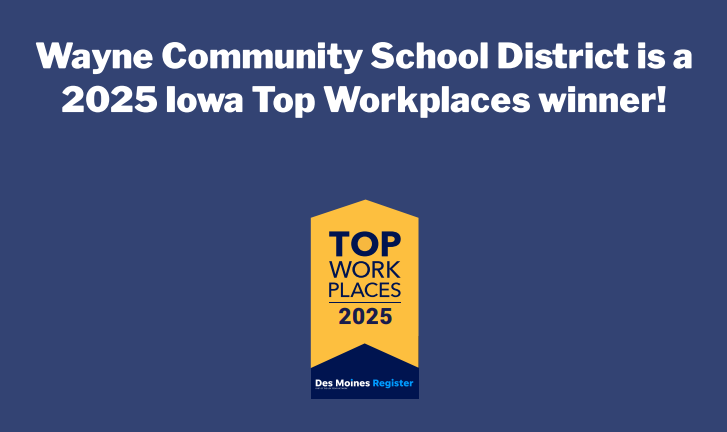 Des Moines Register Top Work Places 2025 banner, showing a stylized gold ribbon and text that says "Wayne Community School District is a 2025 Iowa Top Workplaces winner!"